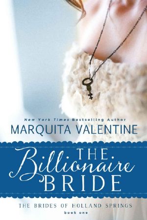 [The Brides of Holland Springs 01] • The Billionaire Bride